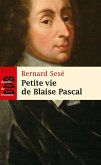 Petite vie de Blaise Pascal (eBook, ePUB)