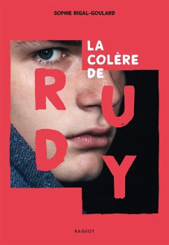 La colère de Rudy (eBook, ePUB) - Rigal-Goulard, Sophie