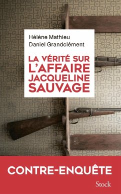 La vérité sur l'affaire Jacqueline Sauvage (eBook, ePUB) - Mathieu, Hélène; Grandclément, Daniel