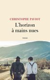 L'horizon à mains nues (eBook, ePUB)
