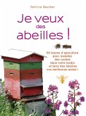 Je veux des abeilles ! (eBook, ePUB)