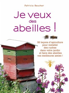 Cover Je veux des abeilles ! (eBook, ePUB)
