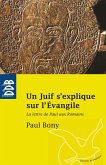 Un Juif s'explique sur l'Evangile (eBook, ePUB)