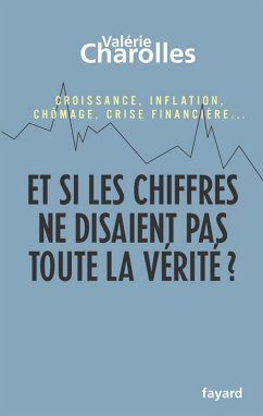 Et si les chiffres ne disaient pas toute la vérité ? (eBook, ePUB) Cover Et si les chiffres ne disaient pas toute la vérité ? (eBook, ePUB)