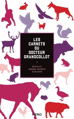 Les carnets du docteur Grandcollot (eBook, ePUB) - Grandcollot, François