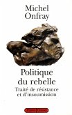 Politique du rebelle (eBook, ePUB)