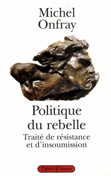 Politique du rebelle (eBook, ePUB) Politique du rebelle (eBook, ePUB)