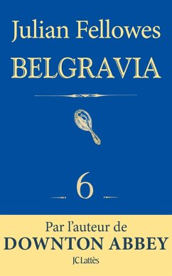 Cover Feuilleton Belgravia épisode 6 (eBook, ePUB)