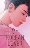 My Korean Lover - Tome 1 (eBook, ePUB)