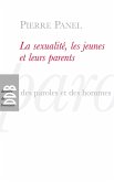 La sexualité, les jeunes et leurs parents (eBook, ePUB)