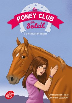 Cover Le poney Club du soleil - Tome 5 - Un cheval en danger (eBook, ePUB)