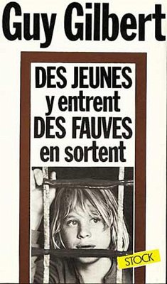 Des Jeunes y entrent, des fauves en sortent (eBook, ePUB) - Gilbert, Guy
