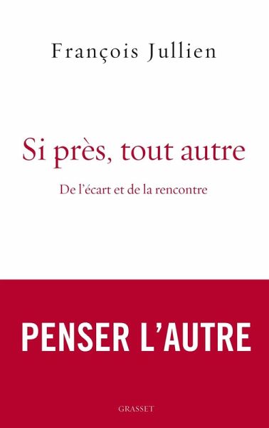 Si près, tout autre (eBook, ePUB) Si près, tout autre (eBook, ePUB)