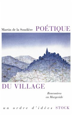 Poétique du village (eBook, ePUB) - de La Soudière, Martin