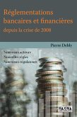 Réglementations bancaires et financières depuis la crise de 2008 (eBook, ePUB)