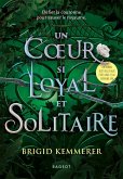 Un coeur si loyal et solitaire (eBook, ePUB)