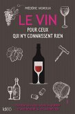 Le vin pour ceux qui n'y connaissent rien (eBook, ePUB)