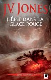 L'Epée dans la glace rouge, (L'Epée des ombres*****) (eBook, ePUB) L'Epée dans la glace rouge, (L'Epée des ombres*****) (eBook, ePUB)