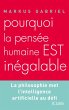 Pourquoi la pensée humaine est... - Bild 1