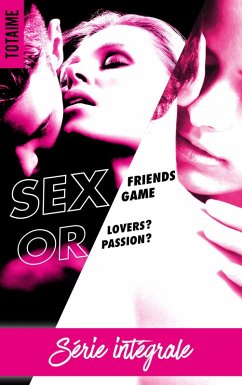 Cover Sex Friends or Sex Game-L'intégrale (eBook, ePUB)