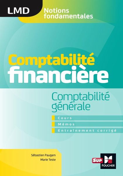 Comptabilité financière - Comptabilité générale- cours - mémos- entraînements corrigés - LMD (eBook, ePUB)