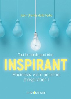 Tout le monde peut être inspirant (eBook, ePUB) - Della Faille, Jean-Charles