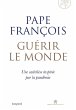 Guérir le monde (eBook, ePUB) - Bild 1