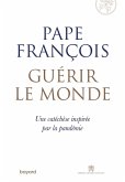 Guérir le monde (eBook, ePUB)