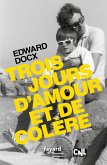 Trois jours d'amour et de colère (eBook, ePUB)