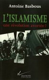 L'Islamisme, une révolution avortée ? (eBook, ePUB)