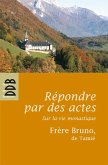 Répondre par des actes (eBook, ePUB)