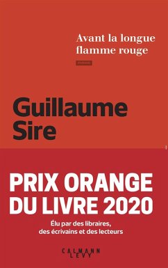 Avant la longue flamme rouge (eBook, ePUB) - Sire, Guillaume