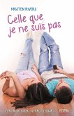 Celle que je ne suis pas (eBook, ePUB) Celle que je ne suis pas (eBook, ePUB)