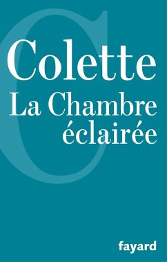 La Chambre éclairée (eBook, ePUB) - Colette