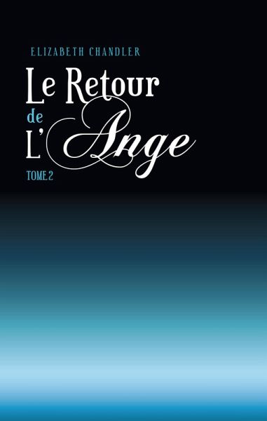 Le Retour de l'ange 2 (eBook, ePUB) Le Retour de l'ange 2 (eBook, ePUB)