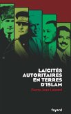 Laïcités autoritaires en terres d'Islam (eBook, ePUB)
