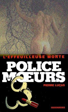 Police des moeurs n°192 L'effeuilleuse morte (eBook, ePUB) - Lucas, Pierre