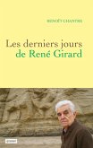 Les derniers jours de René Girard (eBook, ePUB) Les derniers jours de René Girard (eBook, ePUB)