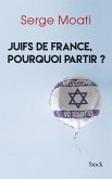 Juifs de France, pourquoi partir ? (eBook, ePUB)