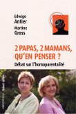 2 papas, 2 mamans, qu'en penser ? (eBook, ePUB)