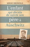 L'enfant qui décida de suivre son père à Auschwitz (eBook, ePUB)