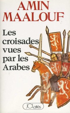 Les croisades vues par les arabes (eBook, ePUB) - Maalouf, Amin