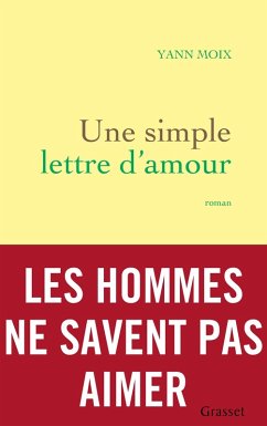 Une simple lettre d'amour (eBook, ePUB) - Moix, Yann