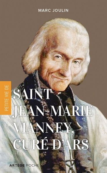 Petite vie de saint Jean-Marie Vianney, curé d'Ars (eBook, ePUB) Petite vie de saint Jean-Marie Vianney, curé d'Ars (eBook, ePUB)