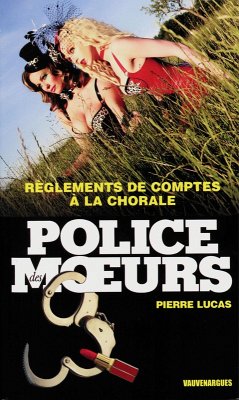 Police des moeurs n°229 Règlements de compte à la chorale (eBook, ePUB) - Lucas, Pierre