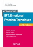 Aide-mémoire - EFT, Emotional Freedom Technique en 45 notions (eBook, ePUB)