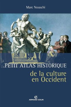 Petit atlas historique de la culture en Occident (eBook, ePUB) - Nouschi, Marc