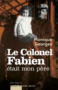 Le Colonel Fabien était mon père (eBook, ePUB) - Georges, Monique