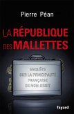 La République des mallettes (eBook, ePUB) La République des mallettes (eBook, ePUB)