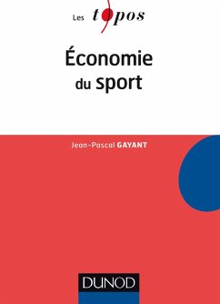 Economie du sport (eBook, ePUB) - Gayant, Jean-Pascal